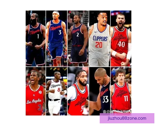 科林斯：快船全队热爱篮球并深知拼搏精神与凝聚力的重要性